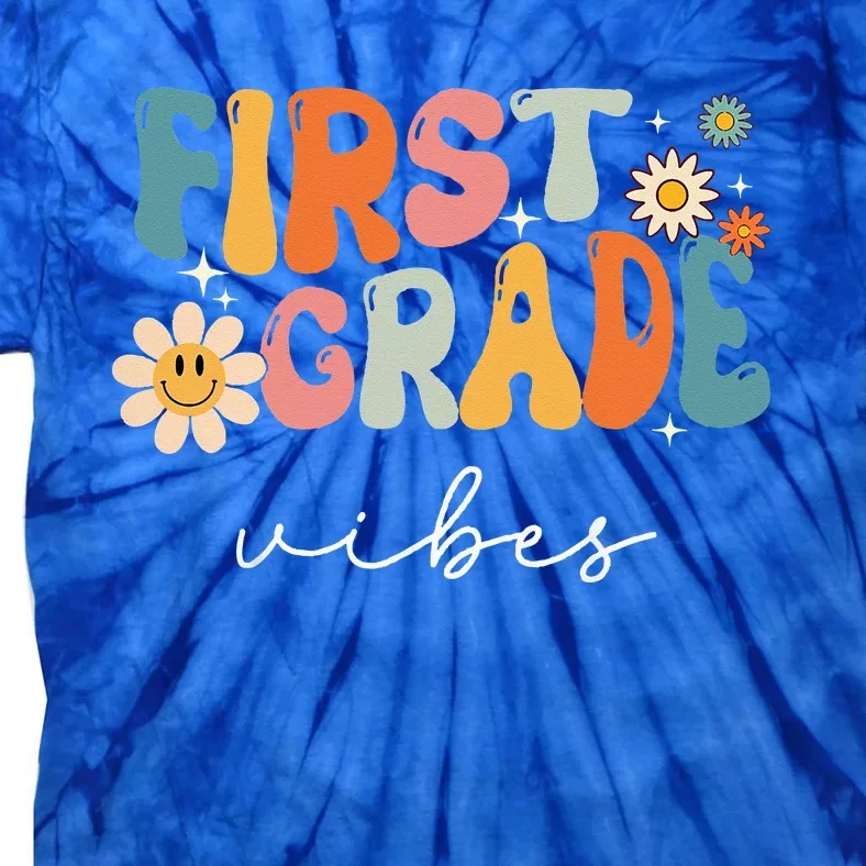 Retro First Grade Vibes 1st Grade Team First Day Of School Tie-Dye T-Shirt