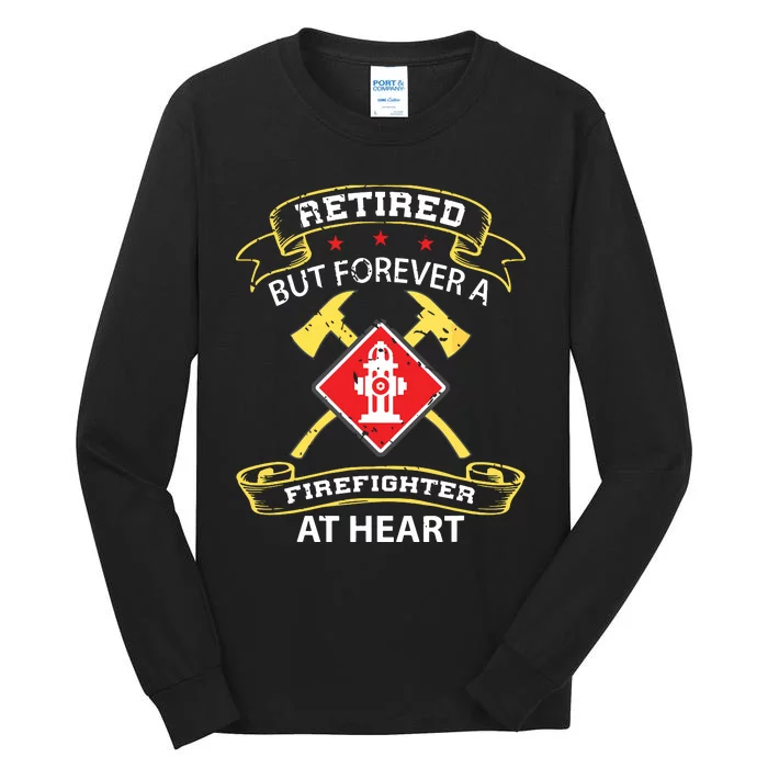 Retired Firefighter Gift Fireman Retirement Firefighter Tall Long Sleeve T-Shirt