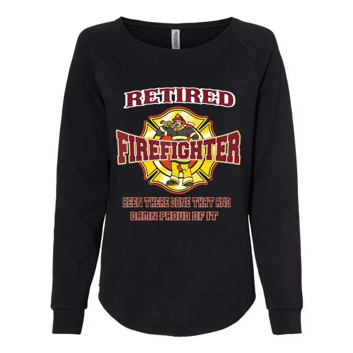 Retired Firefighter Gift For Fireman Fire Fighter Womens California Wash Sweatshirt