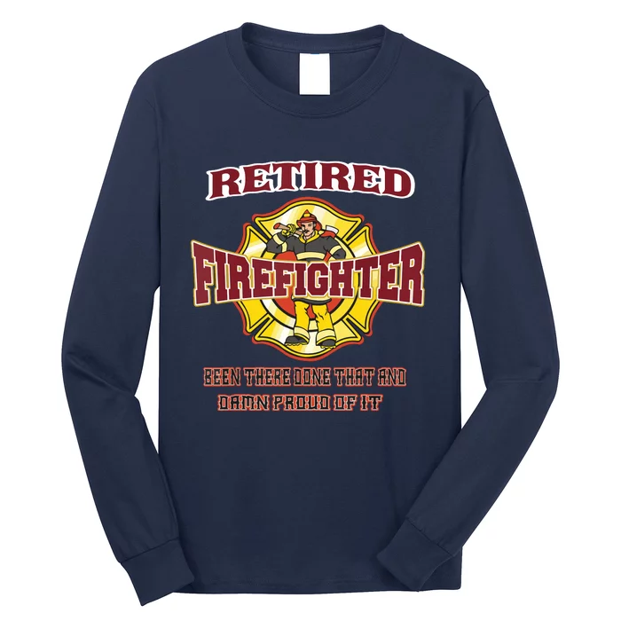 Retired Firefighter Gift For Fireman Fire Fighter Long Sleeve Shirt