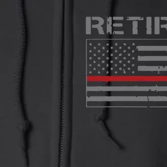 Retired Firefighter Gifts Firefighter Retirement Gifts Full Zip Hoodie