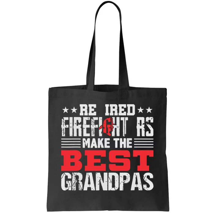 Retired Firefighter Grandpa Fireman Retirement Gift Tote Bag