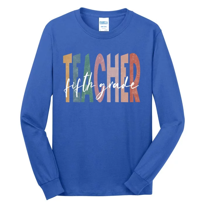 Retro Fifth Grade Teacher Vintage Fifth Grade Teacher 5Th Gift Tall Long Sleeve T-Shirt