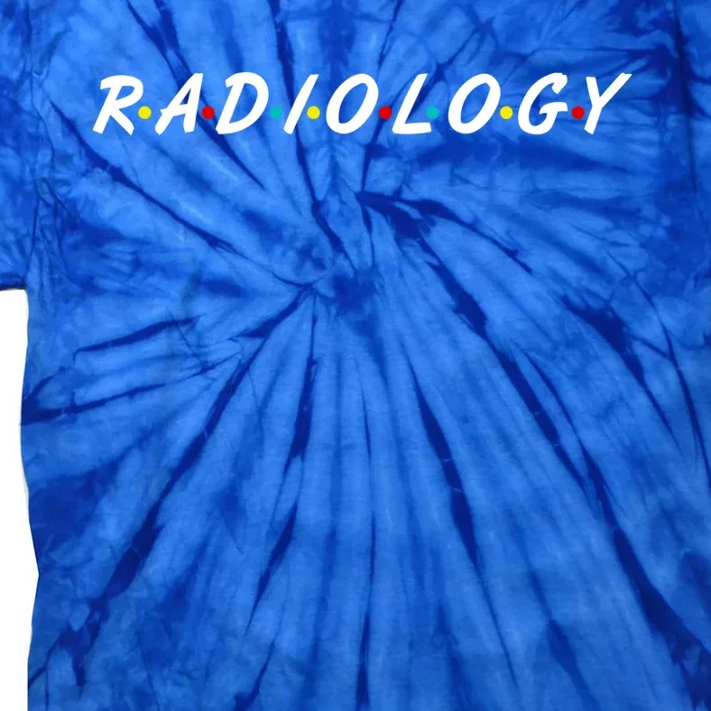 Radiology Funny Gift For Radiologist Technician Great Gift Tie-Dye T-Shirt