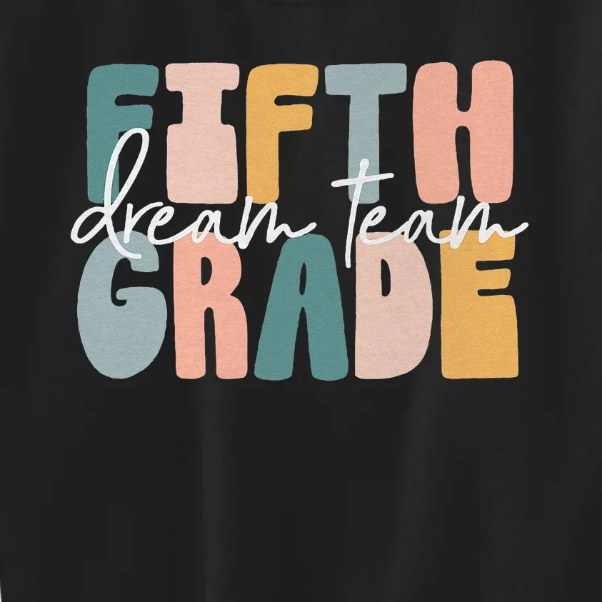 Retro Fifth Grade Dream Team GroovyTeacher Back To School Kids Sweatshirt