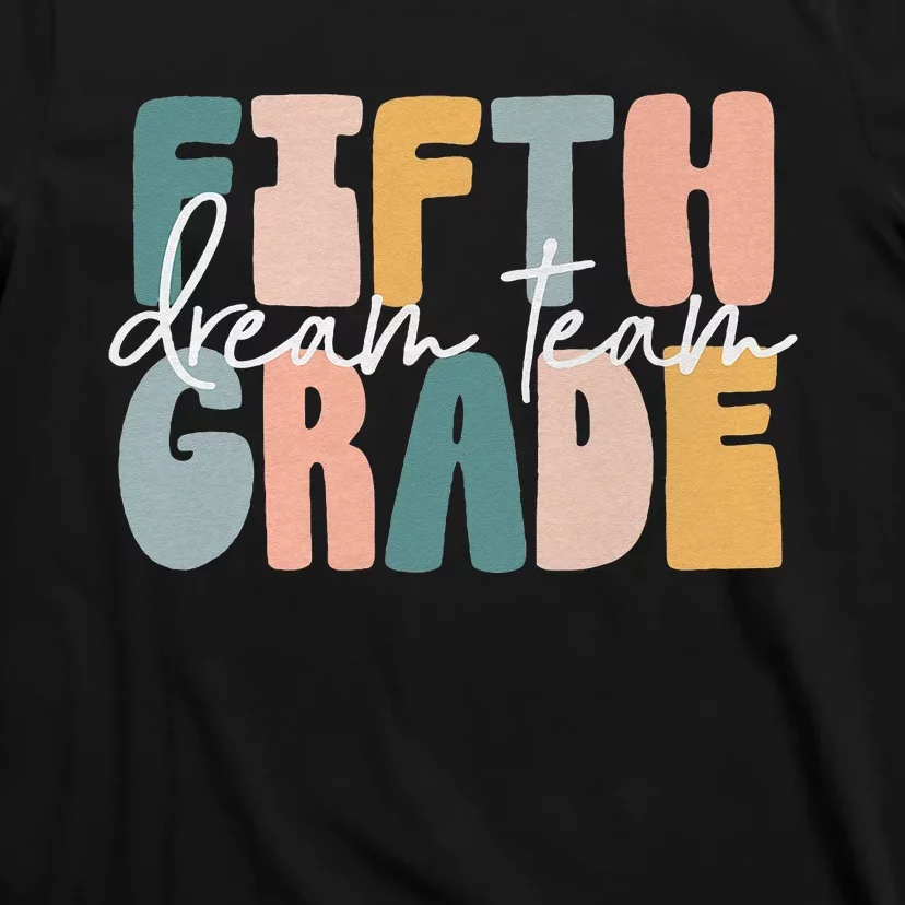 Retro Fifth Grade Dream Team Groovy Teacher Back To School T-Shirt