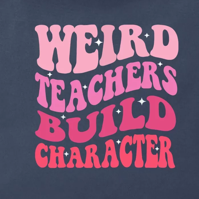 Retro Funny Groovy Weird Teachers Build Character Teacher Sayings Gift Zip Tote Bag