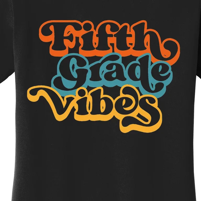 Retro Fifth Grade Teacher For 5th Grade First Day Of School Women's T-Shirt