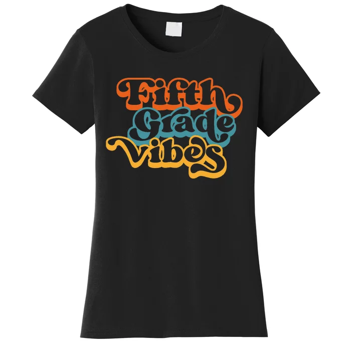 Retro Fifth Grade Teacher For 5th Grade First Day Of School Women's T-Shirt