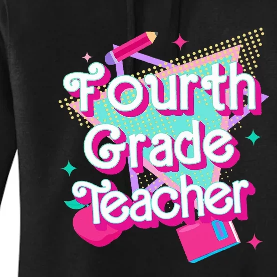 Retro Fourth Grade Teacher Student Back To School Pink 90s Women's Pullover Hoodie