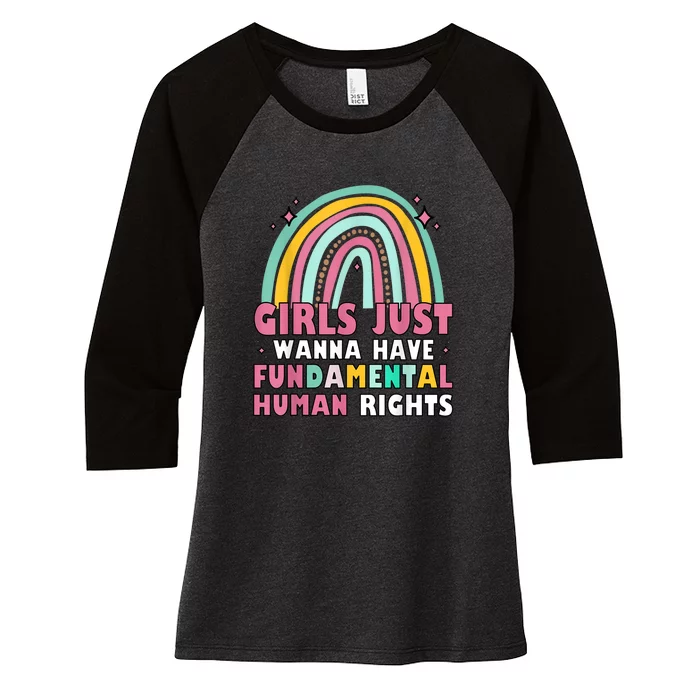 Rainbow Feminist Girls Just Want To Have Fundamental Rights Women's Tri-Blend 3/4-Sleeve Raglan Shirt