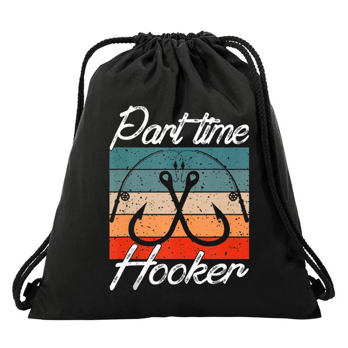 Retro Fishing Hooks Part Time Hooker Funny Fishing Drawstring Bag