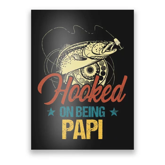 Retro Fishing Hooked On Being Papi Poster