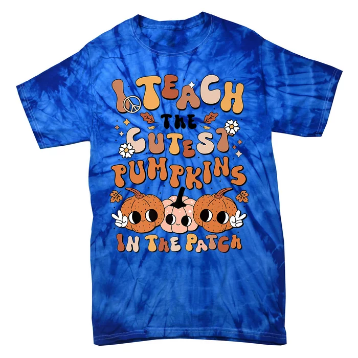 Retro Fall Halloween I Teach The Cutest Pumpkin In The Patch Gift Tie-Dye T-Shirt