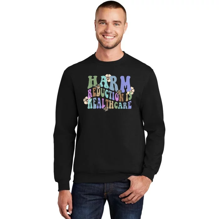 Retro Flower Harm Reduction Healthcare Overdose Awareness Tall Sweatshirt