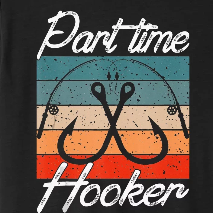 Retro Fishing Hooks Part Time Hooker ChromaSoft Performance T-Shirt