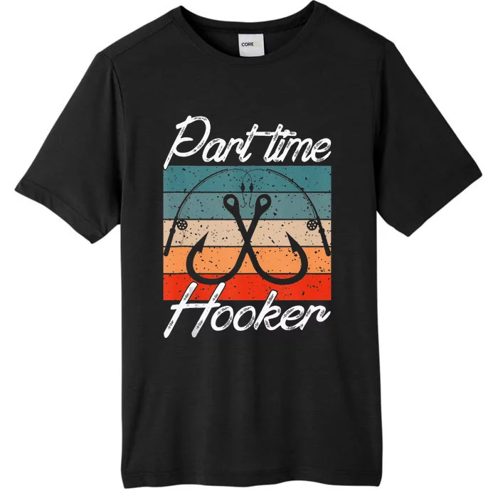 Retro Fishing Hooks Part Time Hooker ChromaSoft Performance T-Shirt