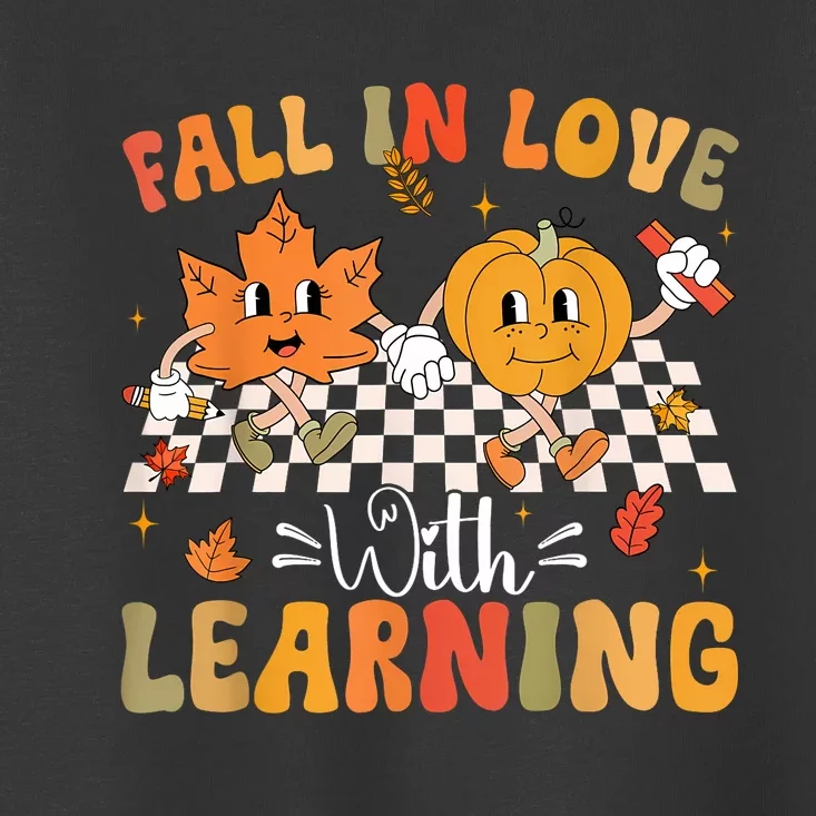 Retro Fall In Love With Learning Autumn Pumpkin Teacher Toddler T-Shirt