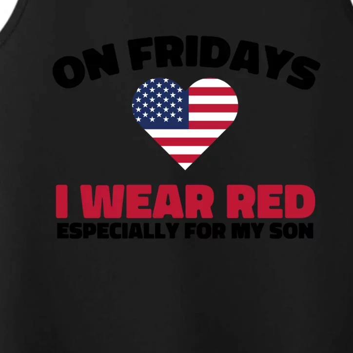 Red Friday I Wear Red On Fridays For My Son Military Veteran Gift Performance Tank