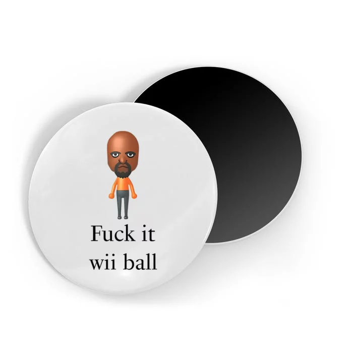 Rroguethreads Fuck It Wii Ball Magnet