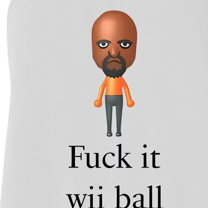 Rroguethreads Fuck It Wii Ball Women's Racerback Tank