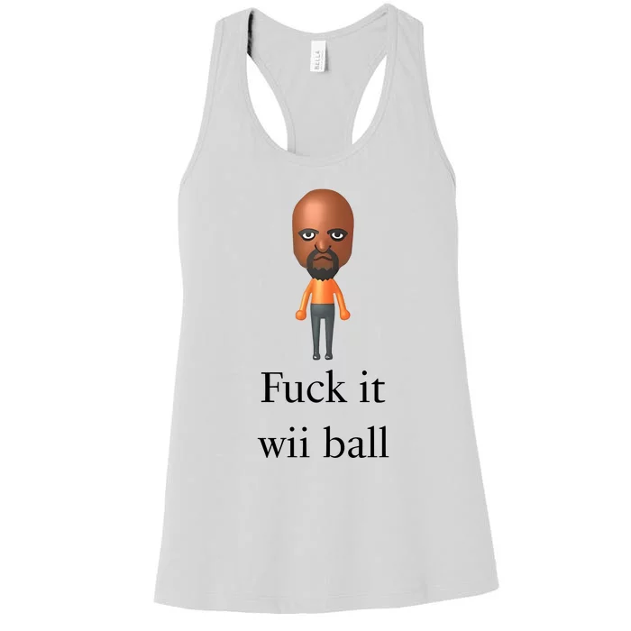 Rroguethreads Fuck It Wii Ball Women's Racerback Tank