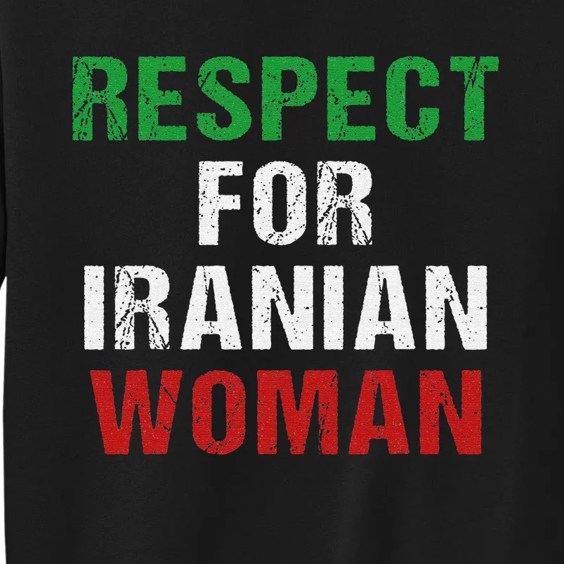 respect for Iranian woman 's rights activist Iran Flag Tall Sweatshirt