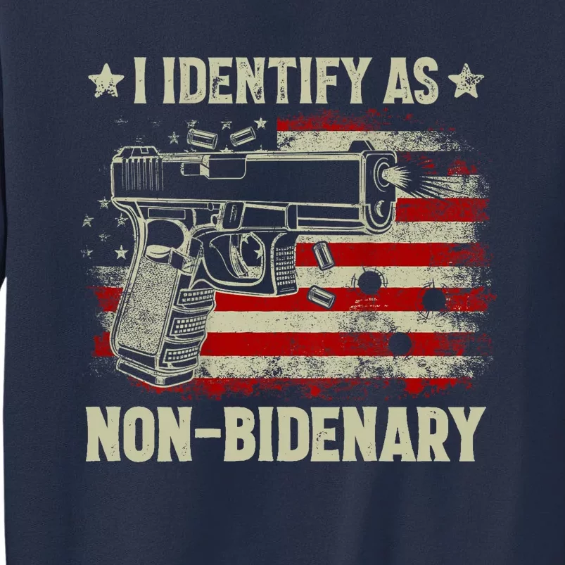 Retro Funny I Identify As Nonbidenary Gun American Flag Gift Sweatshirt