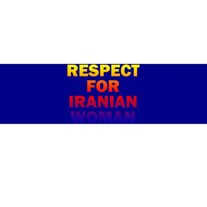 Respect For Iranian Cool Gift Bumper Sticker