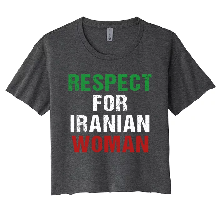 Respect For Iranian 'S Rights Activist Iran Flag Gift Women's Crop Top Tee