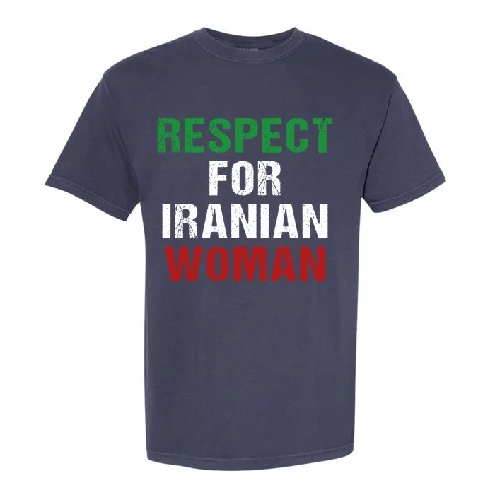 Respect For Iranian 'S Rights Activist Iran Flag Gift Garment-Dyed Heavyweight T-Shirt