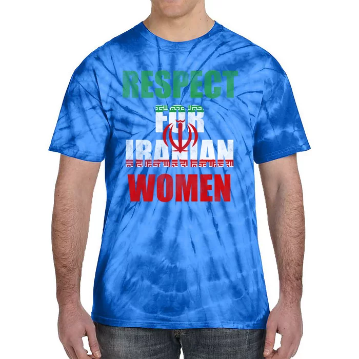 Respect For Iranian Cool Gift Tie-Dye T-Shirt