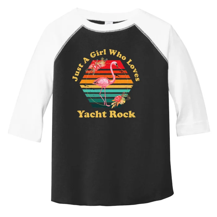 Retro Flamingo Just A Girl Who Loves Yacht Rock Vintage Toddler Fine Jersey T-Shirt