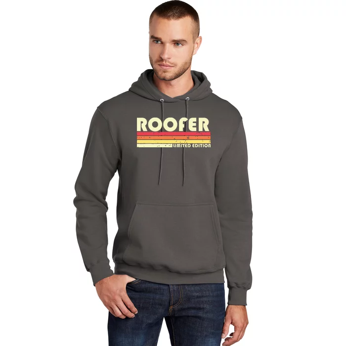 ROOFER Funny Job Title Profession Birthday Worker Idea Hoodie