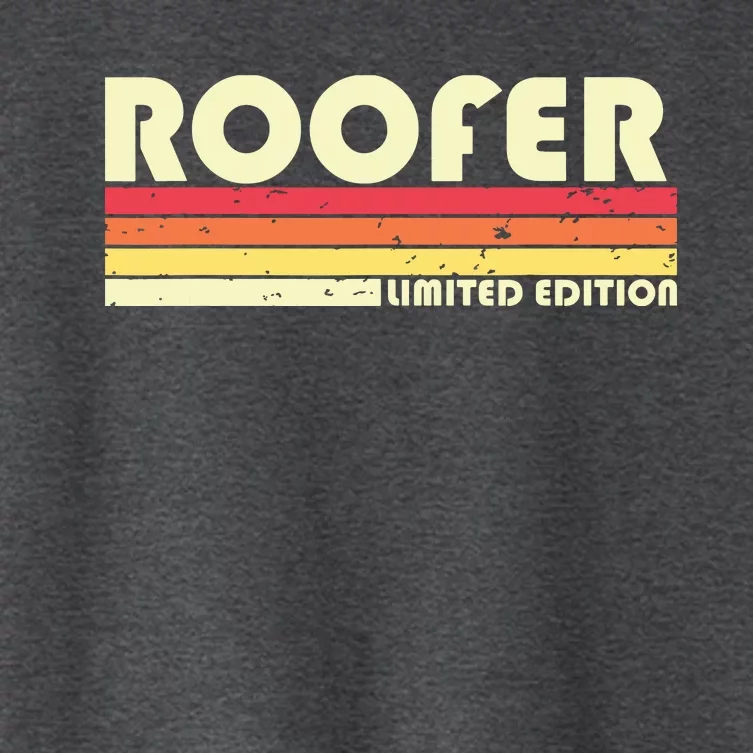 ROOFER Funny Job Title Profession Birthday Worker Idea Women's Crop Top Tee