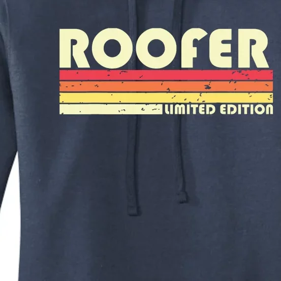 ROOFER Funny Job Title Profession Birthday Worker Idea Women's Pullover Hoodie