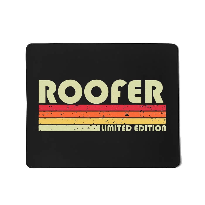 ROOFER Funny Job Title Profession Birthday Worker Idea Mousepad