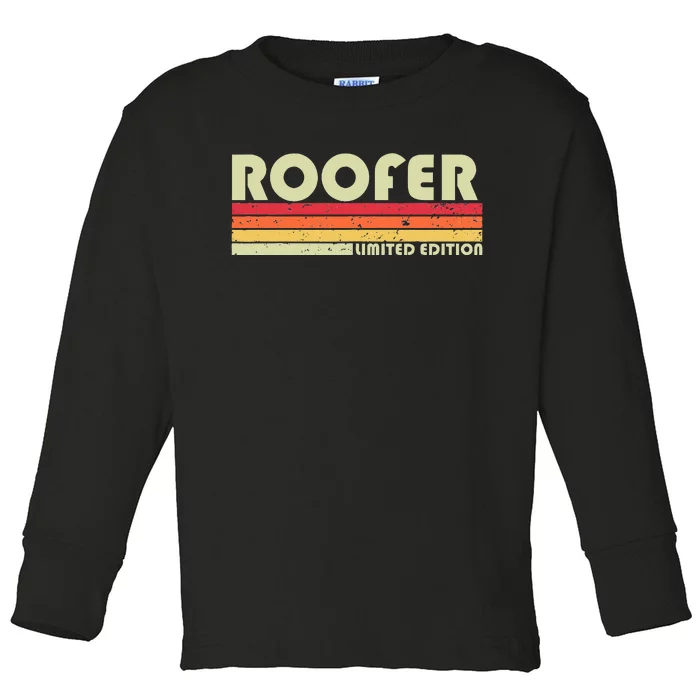 ROOFER Funny Job Title Profession Birthday Worker Idea Toddler Long Sleeve Shirt