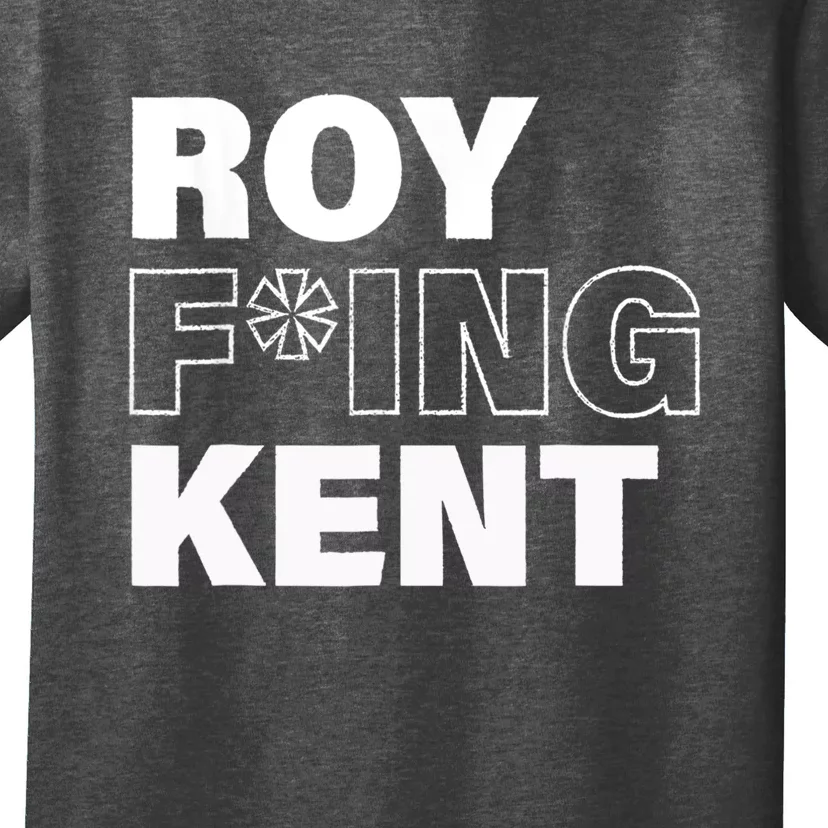 Roy Freaking Kent Design T-Shirt