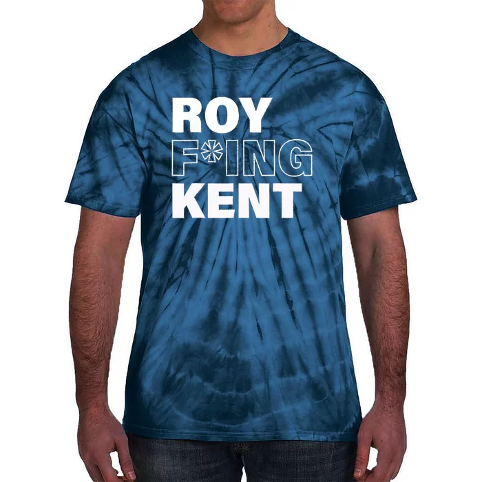 Roy Freaking Kent Design Tie-Dye T-Shirt