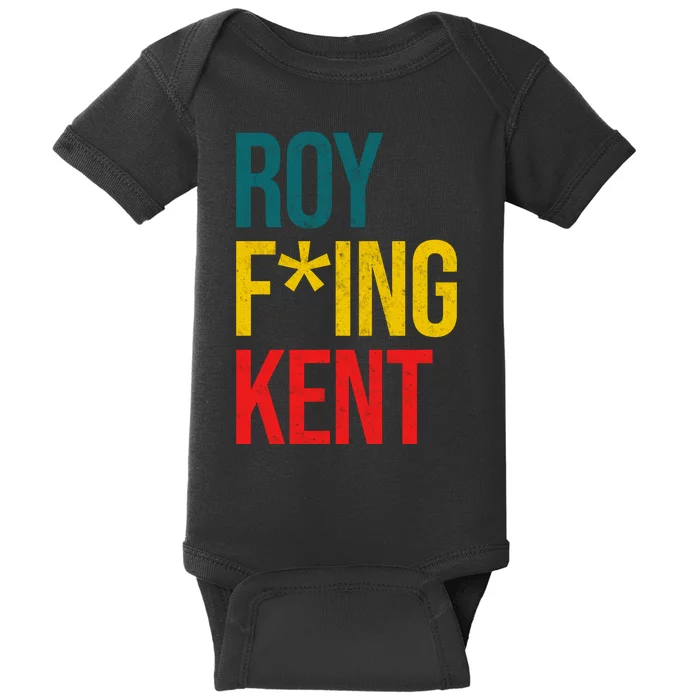 Roy F*ing Kent Colorful Logo Meme Baby Bodysuit