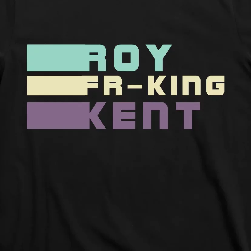 Roy Freaking Kent, Roy Fing Kent Retro T-Shirt