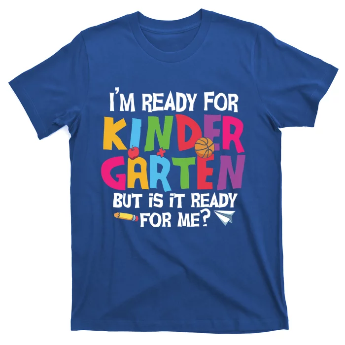 Ready For Kindergarten Cute Kindergarten Gift T-Shirt