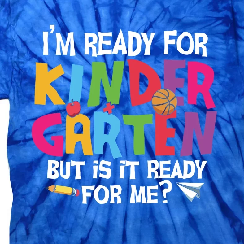 Ready For Kindergarten Cute Kindergarten Gift Tie-Dye T-Shirt