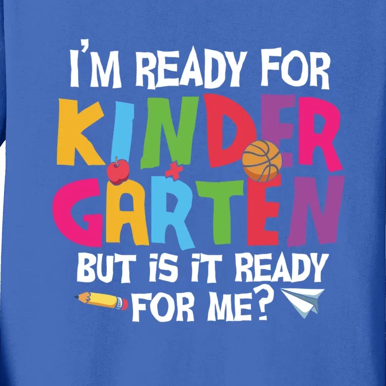 Ready For Kindergarten Cute Kindergarten Gift Kids Long Sleeve Shirt