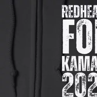 Redheads For Kamala 2024 Harris Walz Redheads For Kamala Full Zip Hoodie