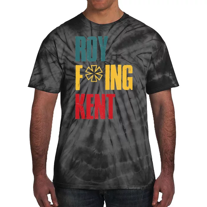 Roy Freaking Kent Vintage Men Women Tie-Dye T-Shirt