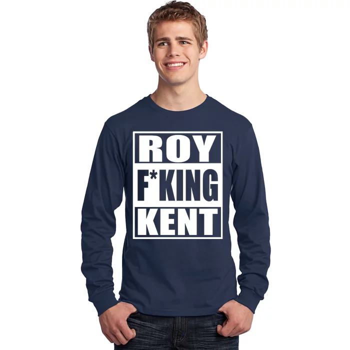 Roy Fing Kent, Roy Fing Kent Roy Freaking Kent Long Sleeve Shirt