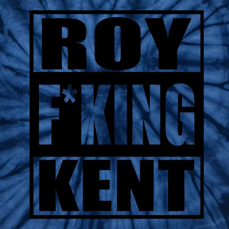 Roy Freaking Kent Tie-Dye T-Shirt