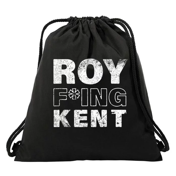 Roy Fing Kent Shirts Roy Fing Kent Roy Freaking Kent Vintage Design Drawstring Bag